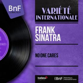 Frank Sinatra Feat  Gordon Jenkins Orchestra - No One Cares (Stereo Version) (1960 Pop) [Flac 24-96]