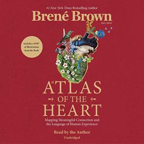 Brene Brown -<span style=color:#777> 2022</span> - Atlas of the Heart (Business)