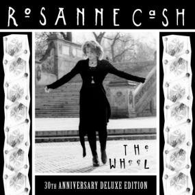 <span style=color:#777>(2023)</span> Rosanne Cash - The Wheel (30th Anniversary Deluxe Edition) [FLAC]