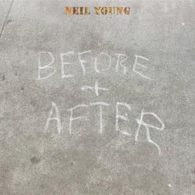 Neil Young - Before and After <span style=color:#777>(2023)</span> [24Bit-96kHz] FLAC [PMEDIA] ⭐️