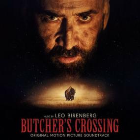 Leo Birenberg - Butcher's Crossing (Original Motion Picture Soundtrack) <span style=color:#777>(2023)</span> Mp3 320kbps [PMEDIA] ⭐️