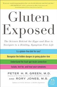 Gluten Exposed - The Science Behind the Hype and How to Navigate to a Healthy, Symptom-Free Life