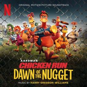 Harry Gregson-Williams - Chicken Run Dawn of the Nugget (Original Motion Picture Soundtrack) <span style=color:#777>(2023)</span> [24Bit-48kHz] FLAC [PMEDIA] ⭐️