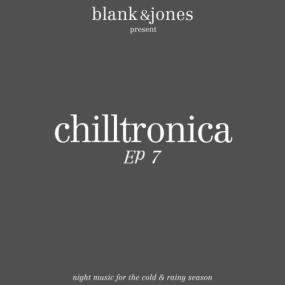 Blank & Jones - Chilltronica EP 7 <span style=color:#777>(2023)</span> [24Bit-44.1kHz] FLAC [PMEDIA] ⭐️