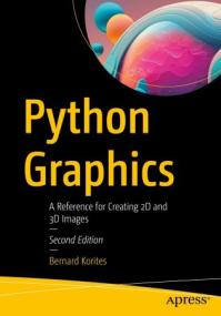 Python Graphics - A Reference for Creating 2D and 3D Images, 2nd Edition (true EPUB, PDF)