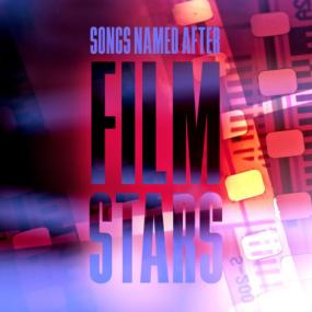 Various Artists - Song Named After Film Stars <span style=color:#777>(2023)</span> Mp3 320kbps [PMEDIA] ⭐️