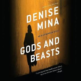 Denise Mina -<span style=color:#777> 2013</span> - Gods and Beasts (Mystery)