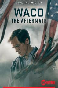 【高清剧集网发布 】韦科余波[全5集][无字片源] Waco The Aftermath S01 1080p Paramount+ WEB-DL DDP 5.1 H.264-BlackTV