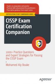 CISSP Exam Certification Companion - 1000 + Practice Questions and Expert Strategies for Passing the CISSP Exam (True EPUB)