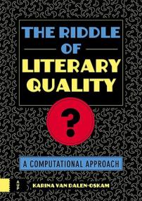 The Riddle of Literary Quality - A Computational Approach