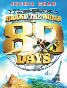 Around The World In 80 Days <span style=color:#777>(2004)</span> [Jackie Chan] 1080p BluRay H264 DolbyD 5.1 + nickarad