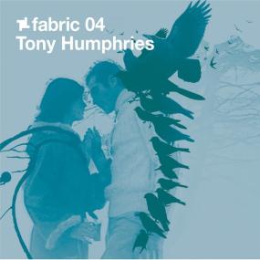 V A  - fabric 04 Tony Humphries (DJ Mix) (2002 Elettronica) [Flac 16-44]