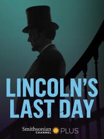 『 不太灵免费影视站  』林肯的最后一天[中文字幕] Lincolns Last Day<span style=color:#777> 2015</span> 1080p WEB-DL H264 AAC<span style=color:#fc9c6d>-SONYHD</span>