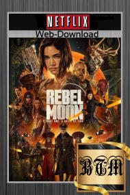 Rebel Moon Part One A Child Of Fire<span style=color:#777> 2023</span> 2160p SDR NF WEB-DL ENG UKR HINDI TAMIL TELUGU ITA LATINO DDP5.1 Atmos x265 MKV<span style=color:#fc9c6d>-BEN THE</span>