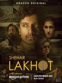 P - Shehar Lakhot <span style=color:#777>(2023)</span> S01 EP (01-08) - Hindi - 720p - HQ HDRip - (DD 5.1 - 192Kbps) - 3GB
