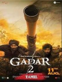P - Gadar 2 <span style=color:#777>(2023)</span> Tamil HQ HDRip - x264 - AAC - 700MB