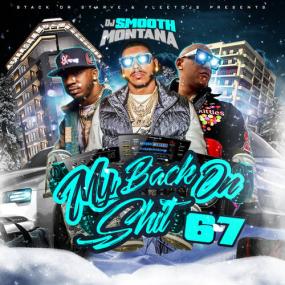 VA DJ Smooth Montana Back On My Shit 67-2023 (Cinema1X)