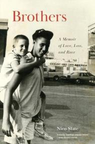 Brothers - A Memoir of Love, Loss, and Race
