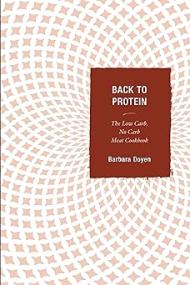 Back to Protein - The Low Carb - No Carb Meat Cookbook