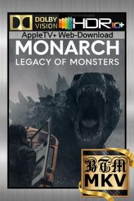 Monarch Legacy of Monsters S01 COMPLETE 2160p Dolby Vision HDR10 PLUS ENG ITA LATINO DDP5.1 Atmos DV x265 MKV<span style=color:#fc9c6d>-BEN THE</span>