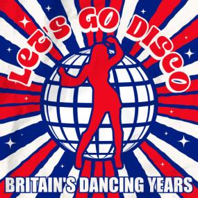 Various Artists - Let's Go Disco- Britain's Dancing Years <span style=color:#777>(2024)</span> Mp3 320kbps [PMEDIA] ⭐️