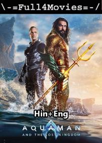 Aquaman And The Lost Kingdom<span style=color:#777> 2023</span> 480p WEB HDRip Hindi ORG Dual DD 2 0 x264 ESubs Full4Movies