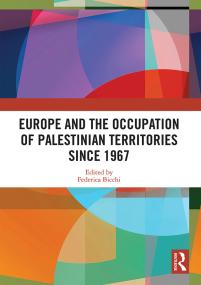 Europe and the Occupation of Palestinian Territories Since<span style=color:#777> 1967</span>