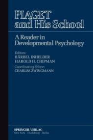 Piaget and His School - A Reader in Developmental Psychology