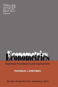 Econometrics - Statistical Foundations and Applications