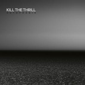 Kill the Thrill - Autophagie <span style=color:#777>(2024)</span> [24Bit-48kHz] FLAC [PMEDIA] ⭐️