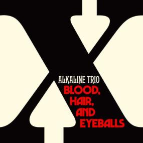 Alkaline Trio - Blood, Hair, And Eyeballs <span style=color:#777>(2024)</span> [24Bit-48kHz] FLAC [PMEDIA] ⭐️