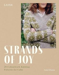 Strands of Joy - 20 Colourwork Knitting Patterns for Calm
