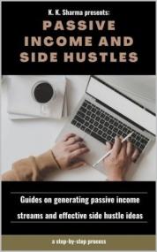 Passive Income and Side Hustles - Guides on generating passive income streams and effective side hustle ideas