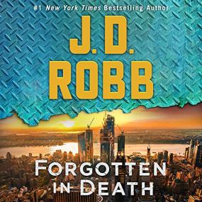 J  D  Robb -<span style=color:#777> 2021</span> - Forgotten in Death꞉ In Death, 53 (Thriller)