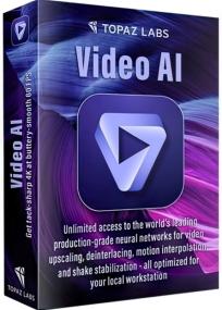 Topaz Video AI 4.1.1 RePack (& Portable) by TryRooM