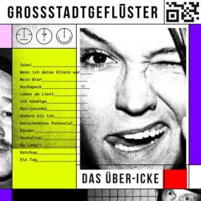 Grossstadtgeflüster - DAS ÜBER-ICKE <span style=color:#777>(2024)</span> [24Bit-96kHz] FLAC [PMEDIA] ⭐️