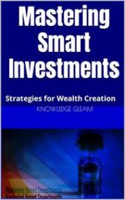 [ CourseWikia com ] Mastering Smart Investments - Strategies for Wealth Creation