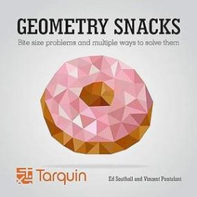 [ CourseWikia com ] Geometry Snacks - Bite Size Problems and How to Solve Them