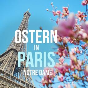 Maîtrise Notre-Dame de Paris - Ostern in Paris- Notre Dame <span style=color:#777>(2024)</span> Mp3 320kbps [PMEDIA] ⭐️