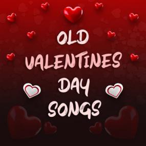 Various Artists - Old Valentines Day Songs <span style=color:#777>(2024)</span> Mp3 320kbps [PMEDIA] ⭐️