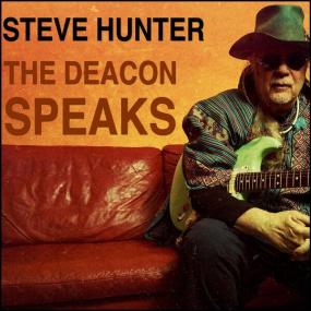 Steve Hunter - The Deacon Speaks -<span style=color:#777> 2024</span> - WEB FLAC 16BITS 44 1KHZ-EICHBAUM