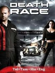 T - Death Race <span style=color:#777>(2008)</span> 720p UnRated BluRay - x264 - [Tel + Tam + Hin + Eng] - AAC - 1GB