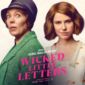 Isobel Waller-Bridge - Wicked Little Letters (Original Motion Picture Soundtrack) <span style=color:#777>(2024)</span> [24Bit-48kHz] FLAC [PMEDIA] ⭐️