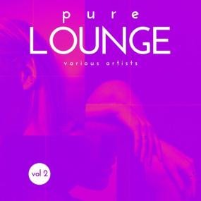 VA - Pure Lounge, Vol  1 <span style=color:#777>(2024)</span> [FLAC]