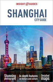 Insight City Guide - Shanghai - 4E <span style=color:#777>(2017)</span> (Epub) Gooner