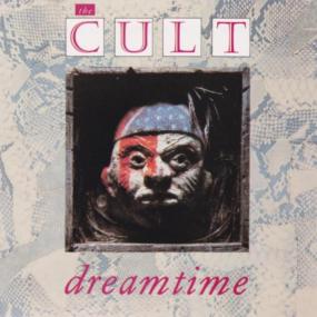 The Cult - Dreamtime <span style=color:#777>(1984)</span>