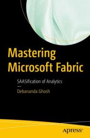 Mastering Microsoft Fabric - SAASification of Analytics