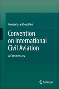 Convention on International Civil Aviation - A Commentary