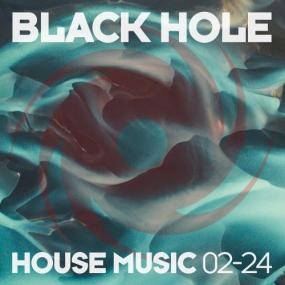 Various Artists - Black Hole House Music 02-24 <span style=color:#777>(2024)</span> Mp3 320kbps [PMEDIA] ⭐️