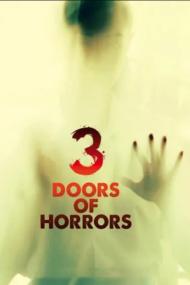 3 Doors Of Horrors <span style=color:#777>(2013)</span> [720p] [WEBRip] <span style=color:#fc9c6d>[YTS]</span>